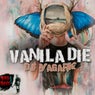 Vanila Die