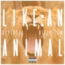 Like an Animal