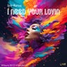 I Need Your Lovin
