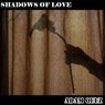 Shadows Of Love