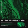 Play Every Day