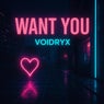 Want You