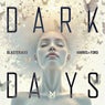 Dark Days (Extended Mix)