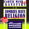 Zombies Hate Religion