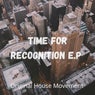 Time For Recognition E.P
