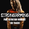 Strongarming Pure Definition Workout 100 Tracks