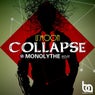 Collapse (Monolythe Edit)