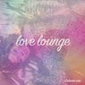 Love Lounge, Vol. 1 (Romantic Chill Moments)
