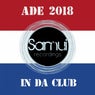 SAMUI RECORDINGS Presents In Da Club ADE 2018