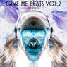 Give Me Beats, Vol. 2