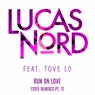 Run On Love (feat. Tove Lo) [2015 Remixes Pt.2]