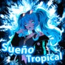 Sueño Tropical