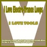 I Love Electro-Trance Loops DJ Tools