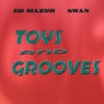 Toys and Grooves