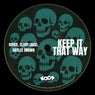 Keep It That Way
