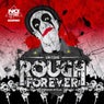 Rough Forever