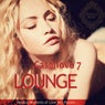 Casanova Lounge Vol. 7 - Musical Moments of Love and Passion