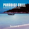 Paradise Chill, Vol. 2 (Dreaming And Chilling Sun Tunes)