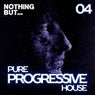 Nothing But... Progressive House, Vol. 04