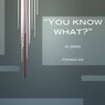You Know What?? - Single