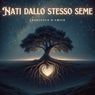 Nati dallo stesso seme