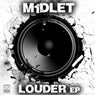 Louder EP