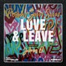 Love & Leave