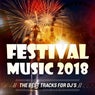 Festival Music 2018 (The Best Tracks for DJs)