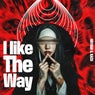 I Like The Way