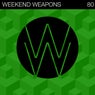 Weekend Weapons 80
