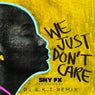We Just Don't Care (DJ S.K.T Remixes)