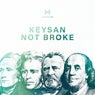 Not Broke