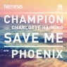 Save Me / Phoenix