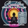 Buddha Deluxe Lounge, Vol. 7 - Mystic Chill Sounds