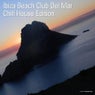 Ibiza Beach Club Del Mar Chill House Edition