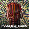 House Is A Feeling