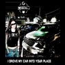 I Drove My Car into Your Place