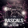 Rascals - On The Run
