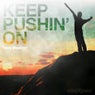 Keep Pushin On