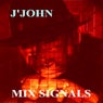 J John Mix Signals