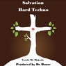 Salvation Hard Techno
