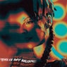 This is my music