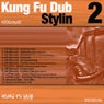 Kung Fu Dub Stylin 2