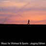 Music For Workout & Sports: Jogging Edition