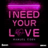 I Need Your Love (Extended Mix)