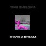 I Have a Dream
