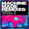 Machine Made Remixes Vol 1