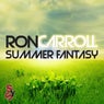 Ron Carroll Presents Summer Fantasy
