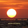 Mother Earth - Take Care