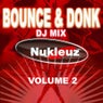Bounce & Donk: DJ Mix Vol 2